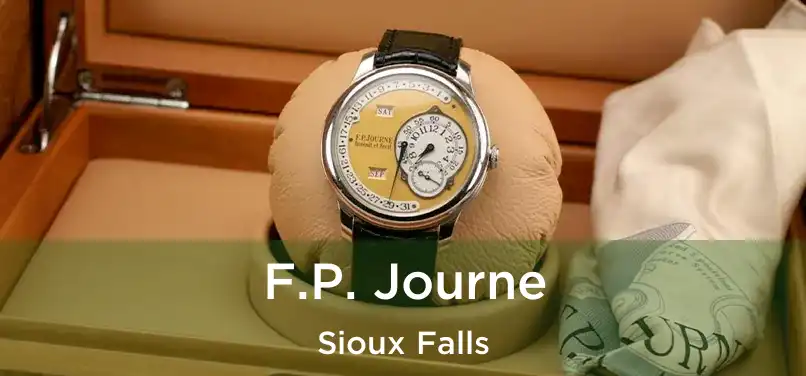 F.P. Journe Sioux Falls