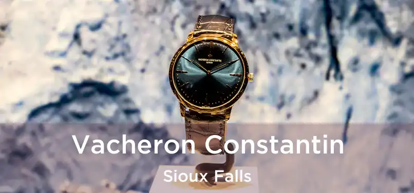 Vacheron Constantin Sioux Falls